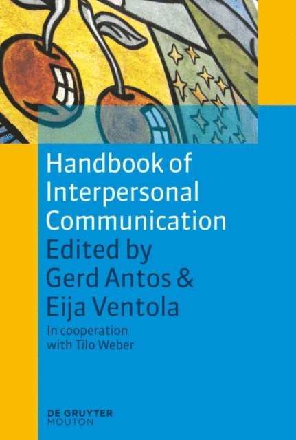 Eija Ventola, Gerd Antos - Handbook of Interpersonal Communication, E-bok