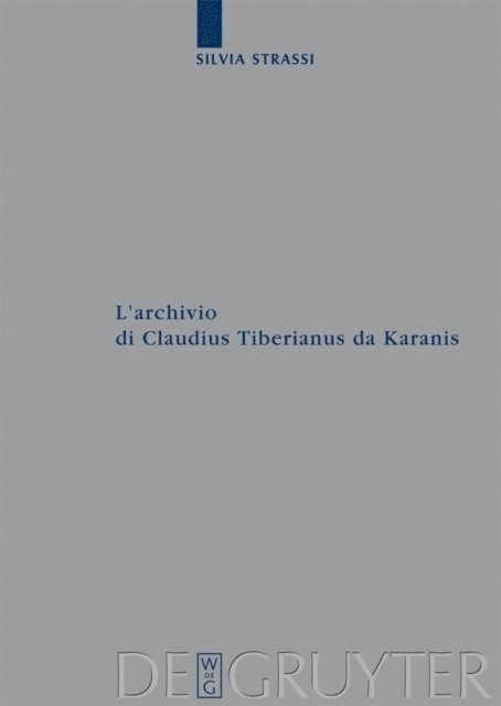 Silvia Strassi - L’archivio di Claudius Tiberianus da Karanis, E-bok