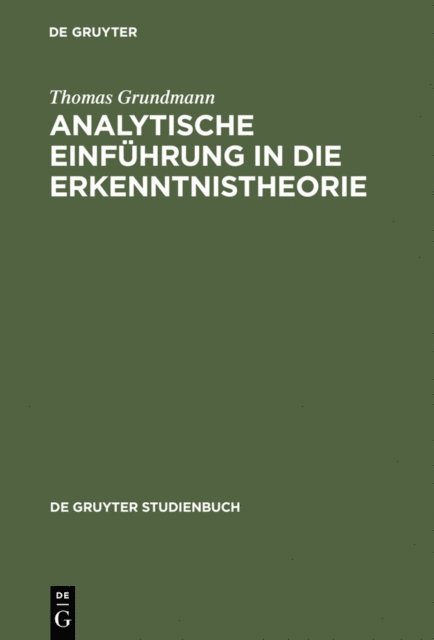 Thomas Grundmann - Analytische Einführung in die Erkenntnistheorie, E-bok
