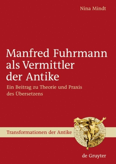 Nina Mindt - Manfred Fuhrmann als Vermittler der Antike, E-bok