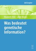 Was bedeutet &quote;genetische Information&quote;?