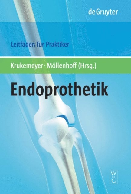 Gunnar Mollenhoff, Manfred Georg Krukemeyer - Endoprothetik, E-bok