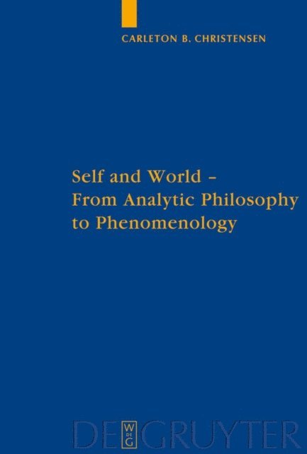 Bruin Carleton Christensen - Self and World, E-bok