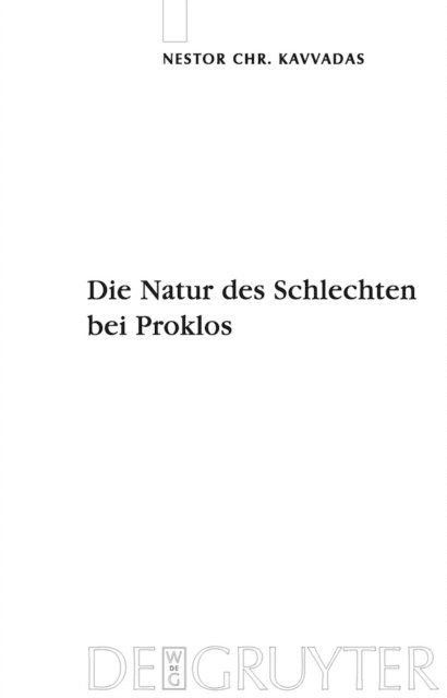 Nestor Kavvadas - Die Natur des Schlechten bei Proklos, E-bok
