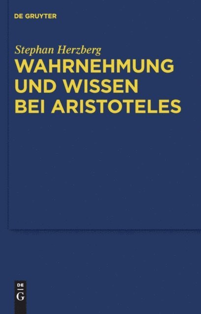 Stephan Herzberg - Wahrnehmung und Wissen bei Aristoteles, E-bok