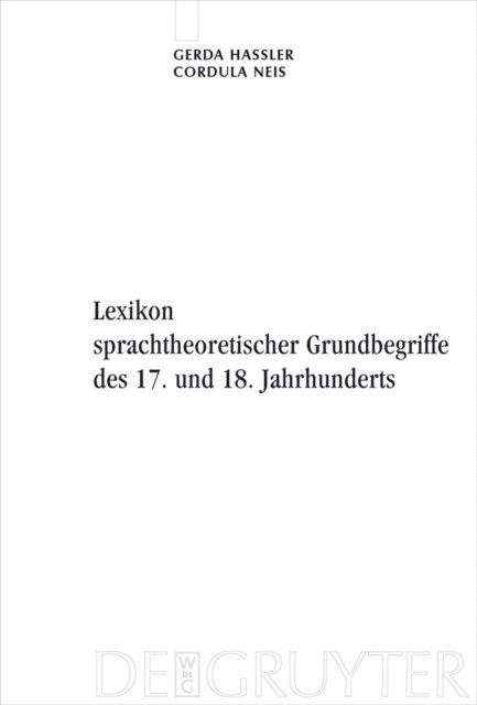 Cordula Neis, Gerda Haler - Lexikon sprachtheoretischer Grundbegriffe des 17. und 18. Jahrhunderts, E-bok