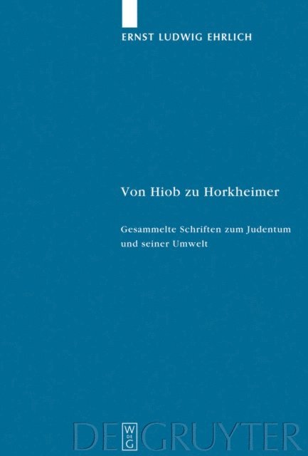 Ernst Ludwig Ehrlich, Tobias Barniske, Walter Homolka - Von Hiob zu Horkheimer, E-bok