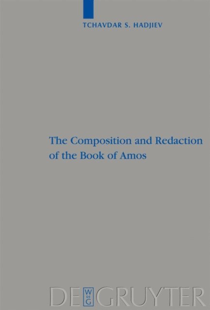 Tchavdar S. Hadjiev - Composition and Redaction of the Book of Amos, E-bok
