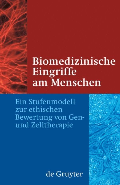 et al., Patrick Cramer, Trutz Rendtorff, Jorg Hacker - Biomedizinische Eingriffe am Menschen, E-bok
