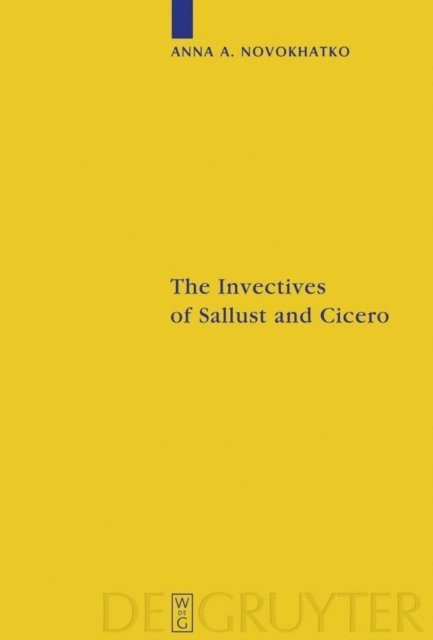 Anna Novokhatko - Invectives of Sallust and Cicero, E-bok