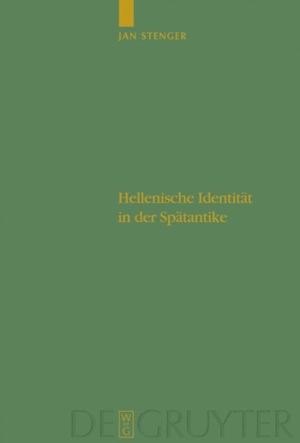 Jan Stenger - Hellenische Identität in der Spätantike, E-bok