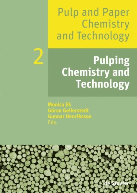 Gunnar Henriksson, Goran Gellerstedt, Monica Ek - Pulping Chemistry and Technology, E-bok