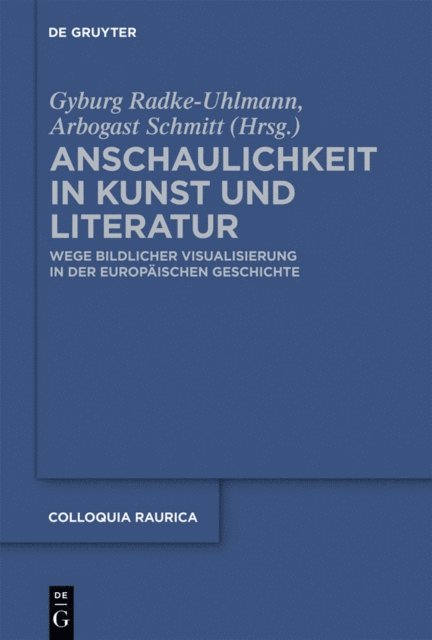 Arbogast Schmitt, Gyburg Radke-Uhlmann - Anschaulichkeit in Kunst und Literatur, E-bok