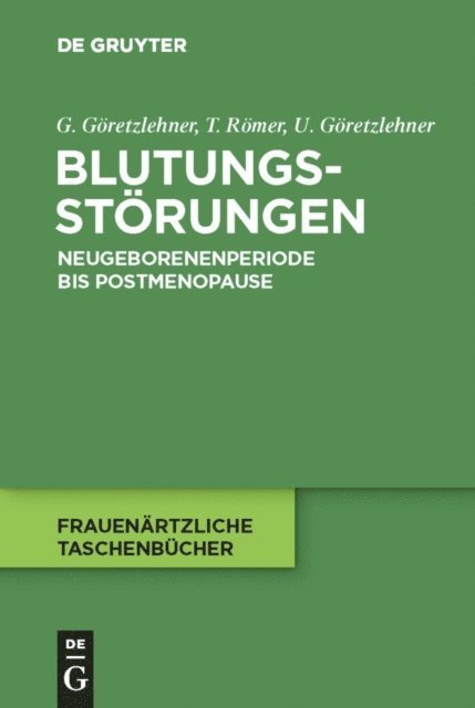 Ulf Goretzlehner, Thomas Romer, Gunther Goretzlehner - Blutungsstörungen, E-bok