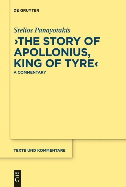Stelios Panayotakis - &quote;The Story of Apollonius, King of Tyre&quote;, E-bok
