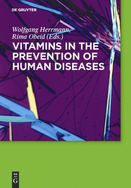 Rima Obeid, Wolfgang Herrmann - Vitamins in the prevention of human diseases, E-bok