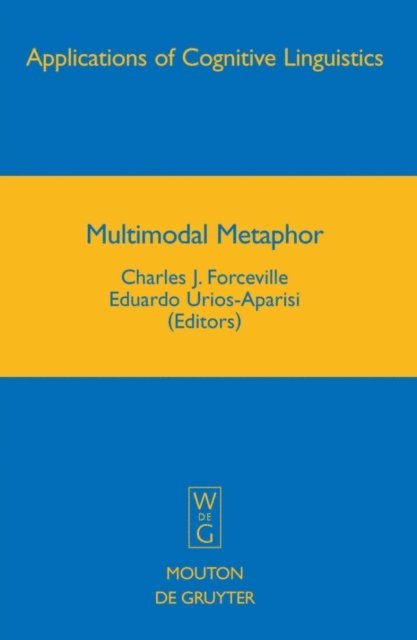 Eduardo Urios-Aparisi, Charles J. Forceville - Multimodal Metaphor, E-bok