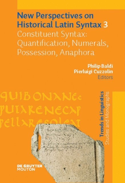 Pierluigi Cuzzolin, Philip Baldi - Constituent Syntax: Quantification, Numerals, Possession, Anaphora, E-bok