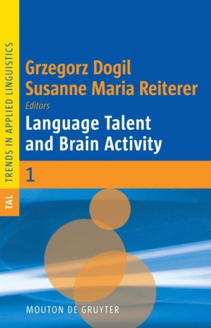 Susanne Maria Reiterer, Grzegorz Dogil - Language Talent and Brain Activity, E-bok
