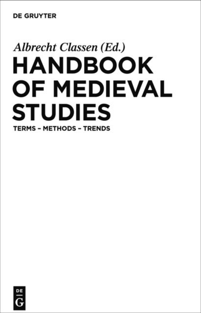 Albrecht Classen - Handbook of Medieval Studies, E-bok