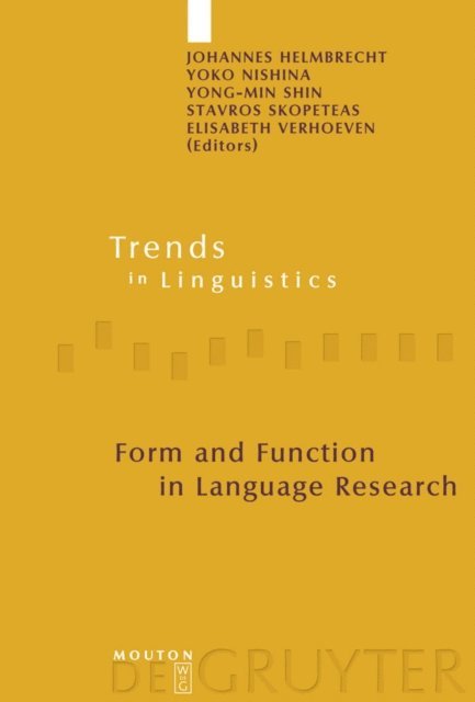 Elisabeth Verhoeven, Stavros Skopeteas, Yong-Min Shin, Yoko Nishina, Johannes Helmbrecht - Form and Function in Language Research, E-bok