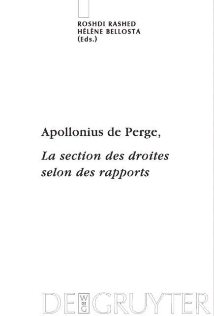 Helene Bellosta, Roshdi Rashed - Apollonius de Perge, La section des droites selon des rapports, E-bok