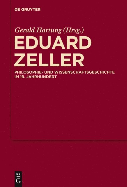 Gerald Hartung - Eduard Zeller, E-bok