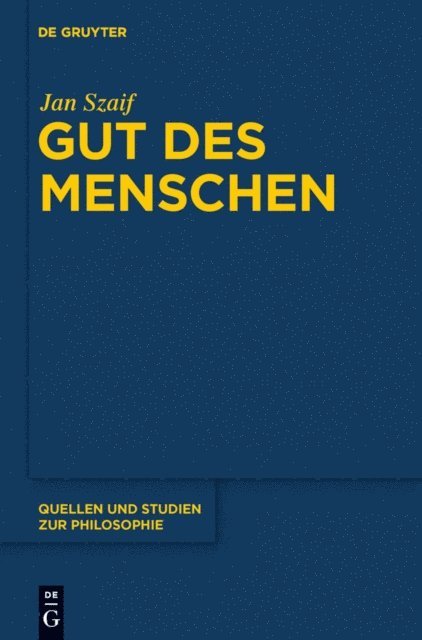 Jan Szaif - Gut des Menschen, E-bok