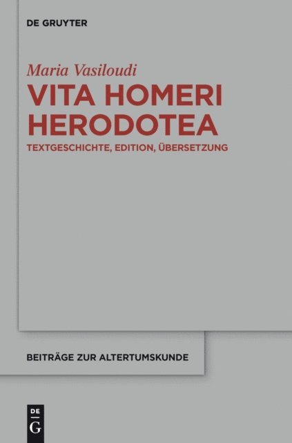 Maria Vasiloudi - Vita Homeri Herodotea, E-bok