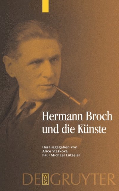 Paul Michael Lutzeler, Alice Staskova - Hermann Broch und die Künste, E-bok