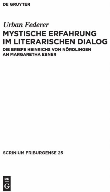 Urban Federer - Mystische Erfahrung im literarischen Dialog, E-bok