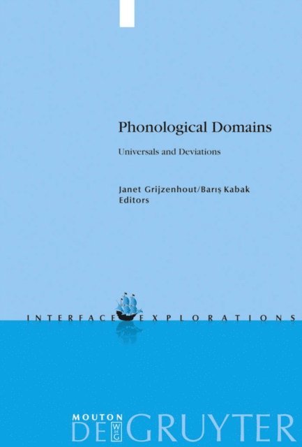 Baris Kabak, Janet Grijzenhout - Phonological Domains, E-bok