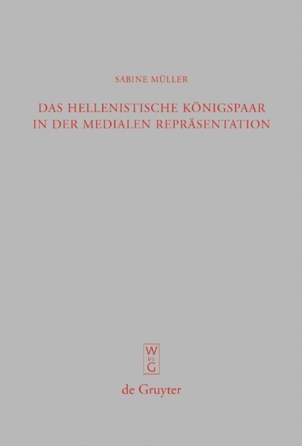 Sabine Muller - Das hellenistische Königspaar in der medialen Repräsentation, E-bok