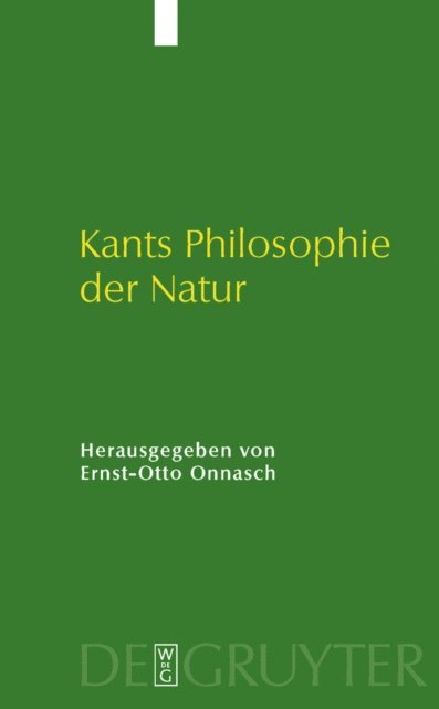 Ernst-Otto Onnasch - Kants Philosophie der Natur, E-bok