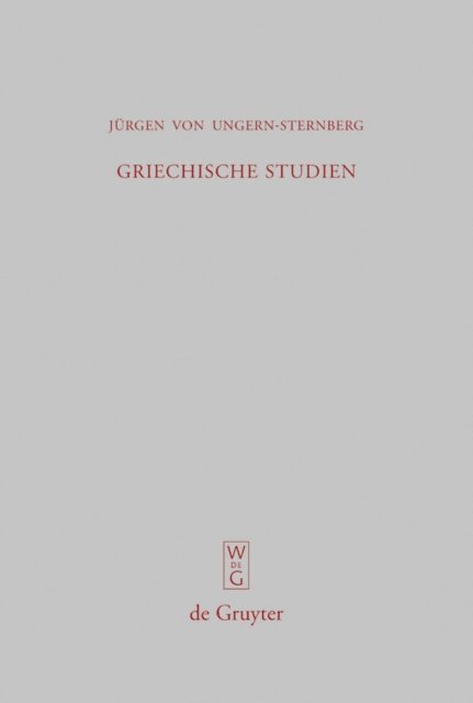 Jurgen von Ungern-Sternberg - Griechische Studien, E-bok