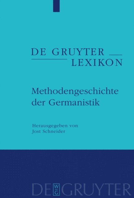 Jost Schneider - Methodengeschichte der Germanistik, E-bok