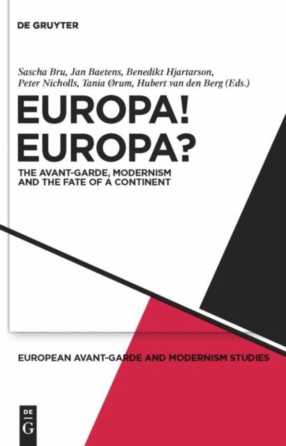 Hubert Berg, Tania orum, Peter Nicholls, Benedikt Hjartarson, Jan Baetens, Sascha Bru - Europa! Europa?, E-bok