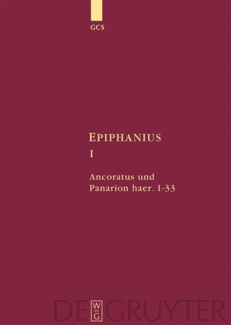 Marc Bergermann, Christian-Friedrich Collatz - Ancoratus und Panarion haer. 1-33, E-bok