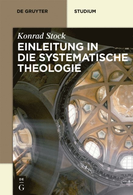 Konrad Stock - Einleitung in die Systematische Theologie, E-bok