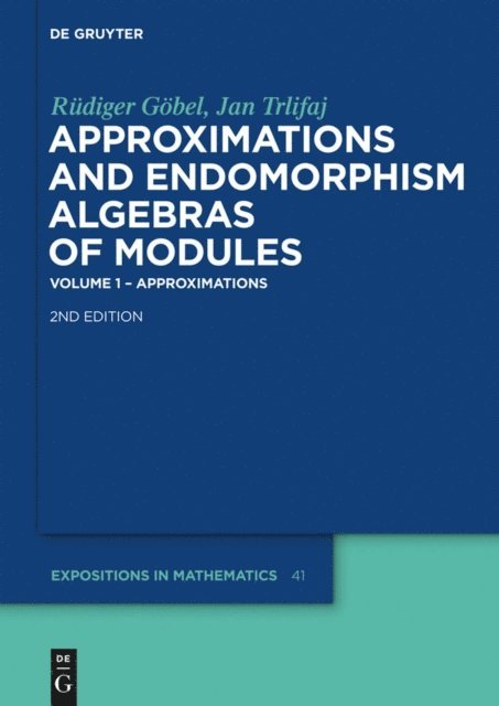 Jan Trlifaj, Rudiger Gobel - Approximations and Endomorphism Algebras of Modules, E-bok