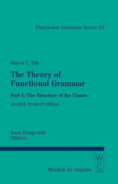 Simon C. Dik - Structure of the Clause, E-bok