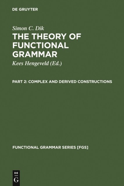Simon C. Dik, Kees Hengeveld - Complex and Derived Constructions, E-bok