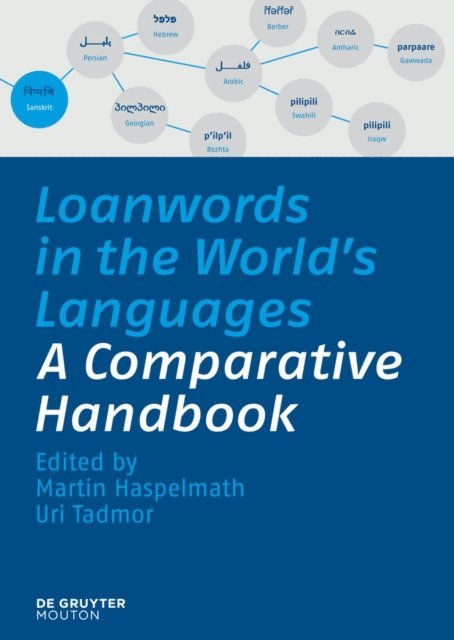 Uri Tadmor, Martin Haspelmath - Loanwords in the World's Languages, E-bok