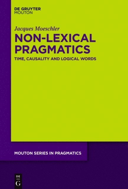 Jacques Moeschler - Non-Lexical Pragmatics, E-bok