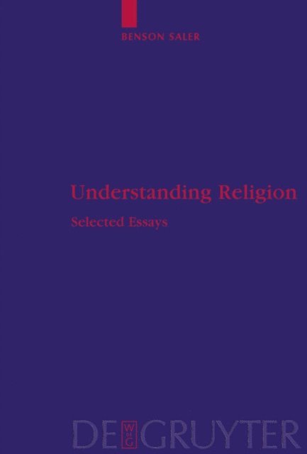 Benson Saler - Understanding Religion, E-bok