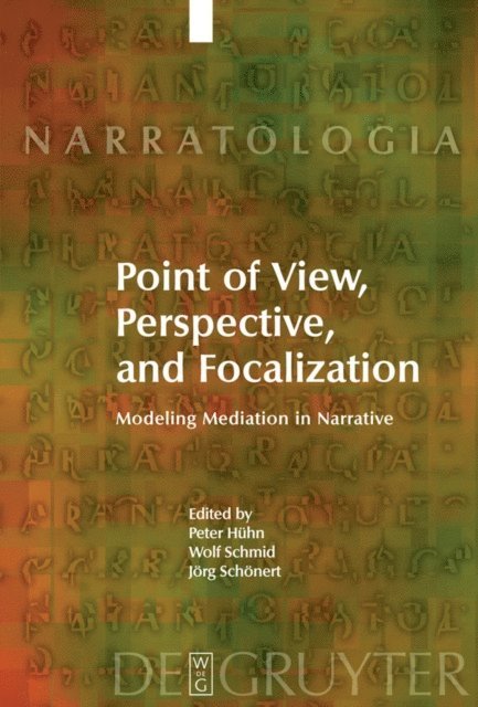 Jorg Schonert, Wolf Schmid, Peter Huhn - Point of View, Perspective, and Focalization, E-bok