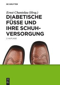 Diabetische Füÿe und ihre Schuhversorgung