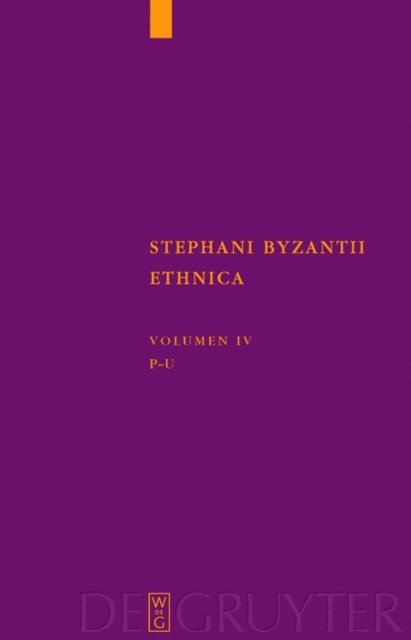 Stephanus von Byzanz, Margarethe Billerbeck - Pi - Ypsilon, E-bok