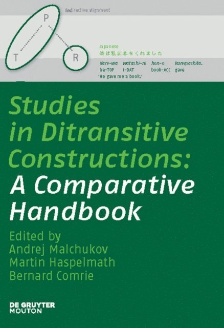 Bernard Comrie, Martin Haspelmath, Andrej Malchukov - Studies in Ditransitive Constructions, E-bok