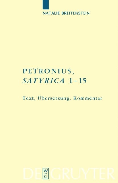 Natalie Breitenstein - Petronius: "Satyrica 1-15", E-bok
